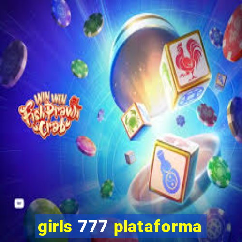 girls 777 plataforma